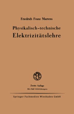 Physikalisch-technische Elektrizitätslehre - Martens, Friedrich Franz