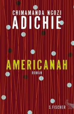Americanah, deutsche Ausgabe - Adichie, Chimamanda Ngozi