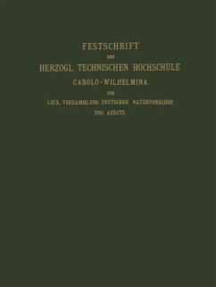 Fest-Schrift der Herzoglichen Technischen Hochschule Carolo-Wilhelmina - Beckurts, Heinrich