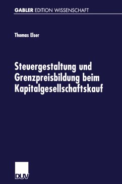 Steuergestaltung und Grenzpreisbildung beim Kapitalgesellschaftskauf - Elser, Thomas