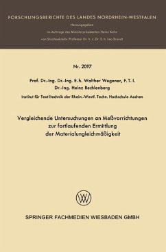 Vergleichende Untersuchungen an Meßvorrichtungen zur fortlaufenden Ermittlung der Materialungleichmäßigkeit - Wegener, Walter;Bechlenberg, Heinz