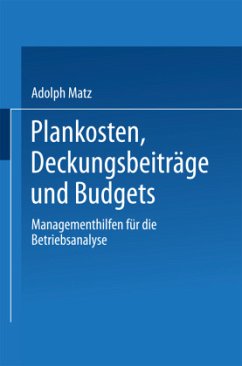 Plankosten, Deckungsbeiträge und Budgets - Matz, Adolph