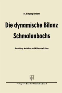 Die dynamische Bilanz Schmalenbachs - Lehmann, Wolfgang