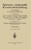 Sparsame, sachgemäße Krankenbehandlung