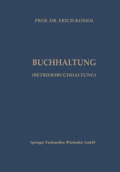 Kalkulatorische Buchhaltung (Betriebsbuchhaltung) - Kosiol, Erich