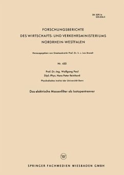 Das elektrische Massenfilter als Isotopentrenner - Paul, Wolfgang