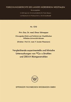 Vergleichende experimentelle und klinische Untersuchungen von 60Co-¿-Strahlen und 200-kV-Röntgenstrahlen - Schnepper, Elmar