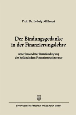Der Bindungsgedanke in der Finanzierungslehre - Mülhaupt, Ludwig