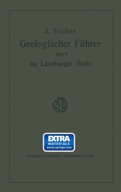 Geologischer Führer durch die Lüneburger Heide - Stoller, Jacob