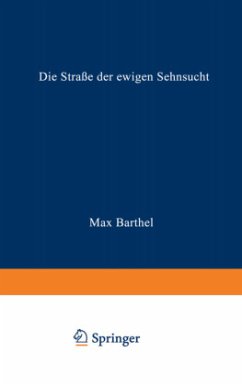 Die Straße der ewigen Sehnsucht - Barthel, Rudzki