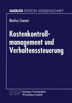 Kostenkontrollmanagement und Verhaltenssteuerung - Coenen, Markus