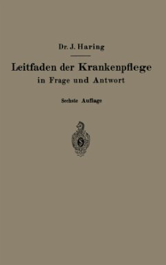 Leitfaden der Krankenpflege in Frage und Antwort - Haring, Johannes;Fiedler, Alfred