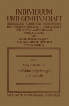 Individualpsychologie und Schule - Bellot, Elisabeth