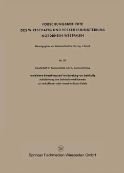 Kombinierte Entaschung und Verschwelung von Steinkohle Aufarbeitung von Steinkohlenschlämmen zu verkokbarer oder verschwelbarer Kohle - Geaellschaft für Kohlentechnik m. b. H. Dortmund-Eving