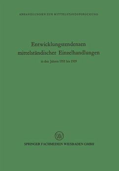 Entwicklungstendenzen mittelständischer Einzelhandlungen in den Jahren 1951 bis 1959 - Seyffert, Rudolf