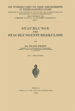 Staublunge und Staublungentuberkulose - Ickert, Franz