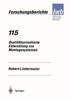 Qualitätsorientierte Entwicklung von Montagesystemen - Lindermaier, Robert