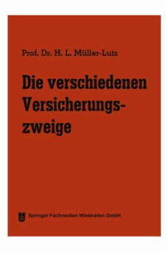 Die verschiedenen Versicherungszweige - Müller-Lutz, Heinz Leo