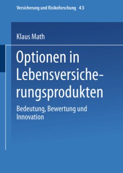 Optionen in Lebensversicherungsprodukten - Math, Klaus