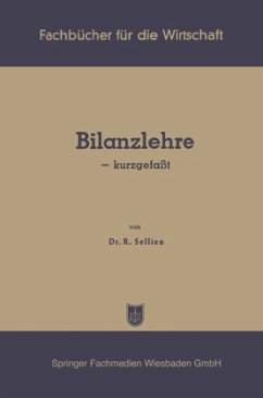 Bilanzlehre ¿ kurzgefaßt - Sellien, Reinhold