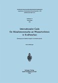 Internationaler Code für Abnahmeversuche an Wasserturbinen in Kraftwerken Internationaler Code für Abnahmeversuche an Wasserturbinen in Kraftwerken