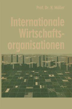 Internationale Wirtschaftsorganisationen - Möller, Hans