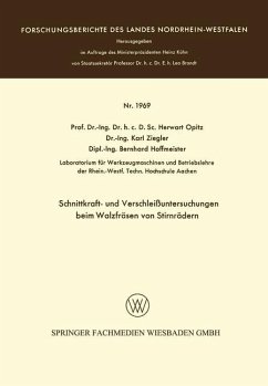 Schnittkraft- und Verschleißuntersuchungen beim Walzfräsen von Stirnrädern - Opitz, Herwart