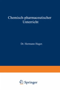 Chemisch-pharmaceutischer Unterricht - Hager, Hermann