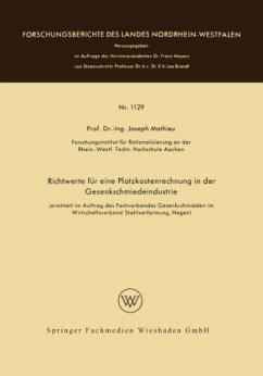 Richtwerte für eine Platzkostenrechnung in der Gesenkschmiedeindustrie - Mathieu, Joseph