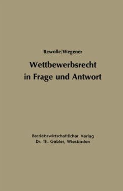 Wettbewerbsrecht in Frage und Antwort - Rewolle, Hans-Dietrich