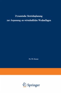 Dynamische Betriebsplanung zur Anpassung an wirtschaftliche Wechsellagen