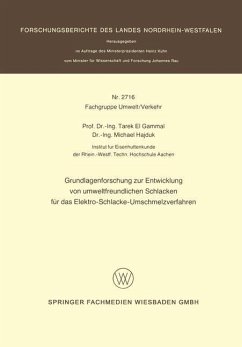 Grundlagenforschung zur Entwicklung von umweltfreundlichen Schlacken für das Elektro-Schlacke-Umschmelzverfahren - Gammal, Tarek ?el?