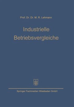 Industrielle Betriebsvergleiche - Lehmann, Max Rudolf