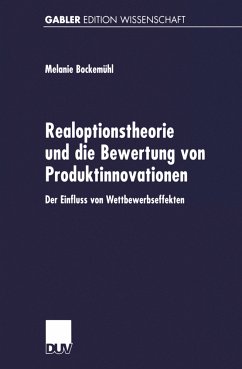 Realoptionstheorie und die Bewertung von Produktinnovationen - Bockemühl, Melanie