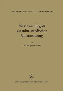 Wesen und Begriff der mittelständischen Unternehmung - Gantzel, Klaus Jürgen