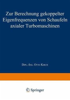 Zur Berechnung gekoppelter Eigenfrequenzen von Schaufeln axialer Turbomaschinen - Kirch, Otto