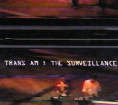 The Surveillance - Trans am