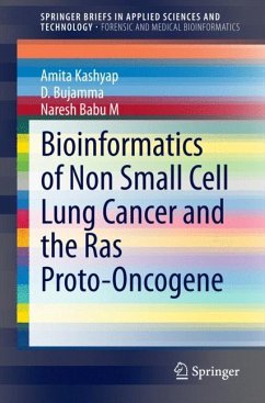 Bioinformatics of Non Small Cell Lung Cancer and the Ras Proto-Oncogene - Kashyap, Amita;Bujamma, D.