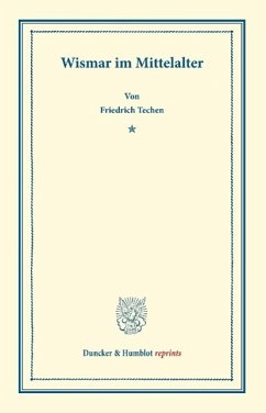 Wismar im Mittelalter - Techen, Friedrich