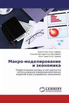 Makro-modelirovanie i ekonomika - Gafarov, Kamil Salekh-Ogly;Mustafaeva, Gyul'shan Mustafa-Kyzy;Gadzhiev, Natig Gadim-Ogly