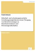Erbschaft- und schenkungsteuerliche Gestaltungsmöglichkeiten beim Übergang von Betriebsvermögen in Einzelunternehmen und Personengesellschaften (eBook, PDF)