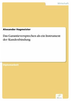 Das Garantieversprechen als ein Instrument der Kundenbindung (eBook, PDF) - Hagmeister, Alexander