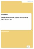 Einsatzfelder von Workflow-Management im Krankenhaus (eBook, PDF)