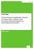 Untersuchung der langfristigen Zukunft von Open Source Software unter besonderer Berücksichtigung von Netzwerkbetriebssystemen (eBook, PDF)