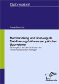 Merchandising und Licensing als Stabilisierungsfaktoren europäischer Ligasysteme (eBook, PDF)