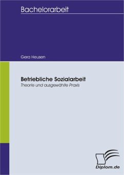 Betriebliche Sozialarbeit - Theorie und ausgewählte Praxis (eBook, PDF) - Heusen, Gera