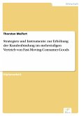 Strategien und Instrumente zur Erhöhung der Kundenbindung im mehrstufigen Vertrieb von Fast-Moving-Consumer-Goods (eBook, PDF)