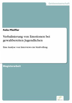 Verbalisierung von Emotionen bei gewaltbereiten Jugendlichen (eBook, PDF) - Pfeiffer, Felix