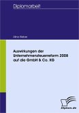Auswirkungen der Unternehmensteuerreform 2008 auf die GmbH & Co. KG (eBook, PDF)
