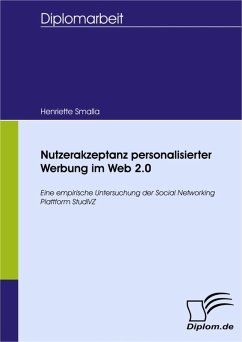 Nutzerakzeptanz personalisierter Werbung im Web 2.0 (eBook, PDF) - Smalla, Henriette